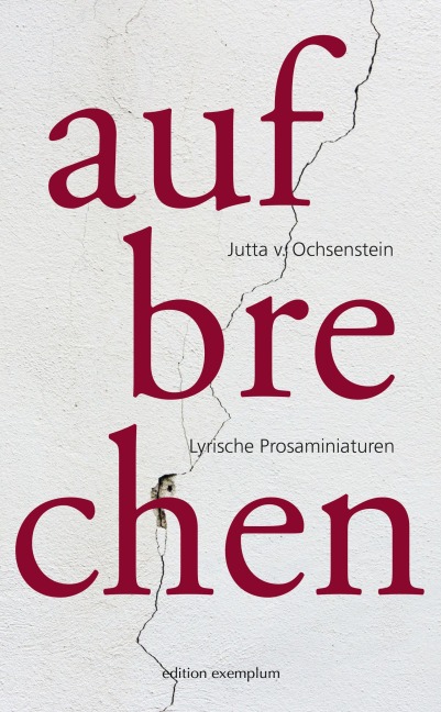 Aufbrechen - Jutta von Ochsenstein