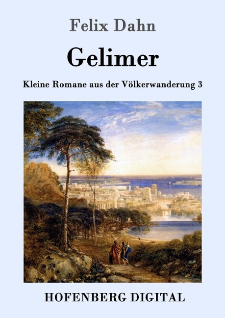 Gelimer - Felix Dahn