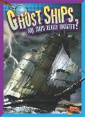 Cover-Bild zum Titel 'Ghost Ships: Are Ships Really Haunted?' von 'Megan Cooley Peterson'