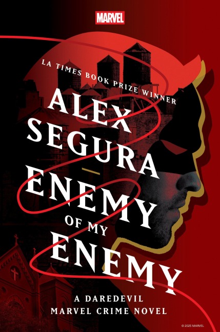 Enemy of My Enemy: A Daredevil Marvel Crime Novel - Alex Segura