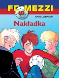 FC Mezzi 10 - Nakladka - Daniel Zimakoff