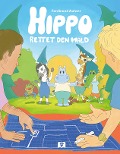 Hippo rettet den Wald - Ferdinand Auhser