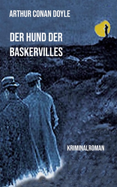 Der Hund der Baskervilles - Arthur Conan Doyle