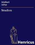 Cover-Bild zum Titel 'Studien' von 'Adalbert Stifter'