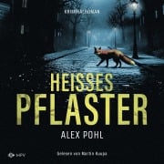 Cover-Bild zum Titel 'Heisses Pflaster' von 'Alex Pohl'