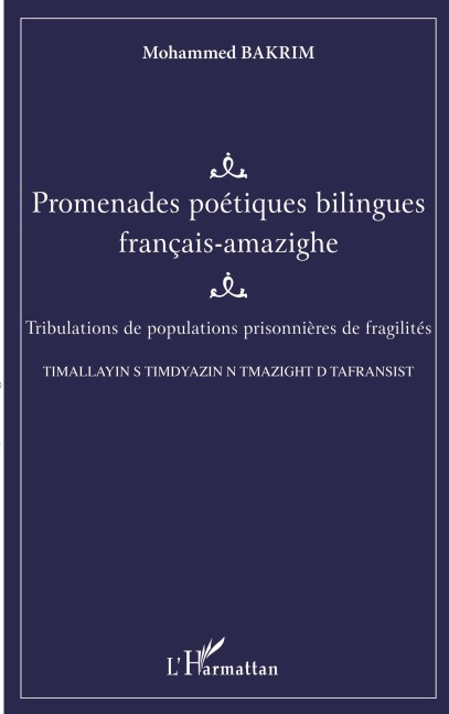 Promenades poétiques bilingues française-amazighe - Mohammed Bakrim