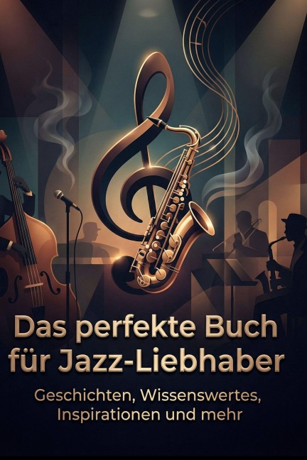 Das perfekte Buch für Jazz-Liebhaber - Lily Schmied