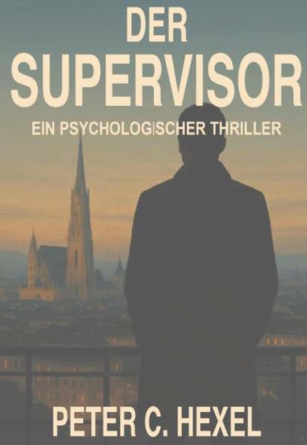 Der Supervisor - Peter Hexel
