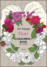 Art therapy. Fiori. Colouring book - 