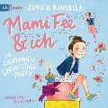 Cover-Bild zum Titel 'Mami Fee & ich - Die zauberhafte Geburtstagsparty' von 'Sophie Kinsella'