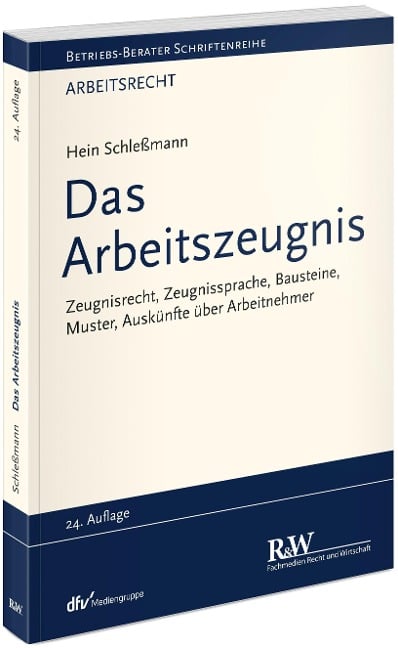 Das Arbeitszeugnis - Hein Schleßmann