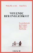 Vom Ende der Endlichkeit - Moritz Riesewieck, Hans Block