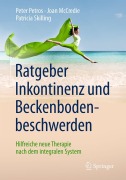Cover-Bild zum Titel 'Ratgeber Inkontinenz und Beckenbodenbeschwerden' von 'Peter Petros, Joan McCredie, Patricia Skilling'