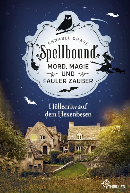 Spellbound - Höllenritt auf dem Hexenbesen - Annabel Chase