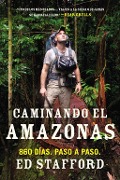 Cover-Bild zum Titel 'Caminando el Amazonas' von 'Ed Stafford'