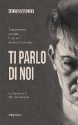 Ti parlo di noi - Sergio Barducci