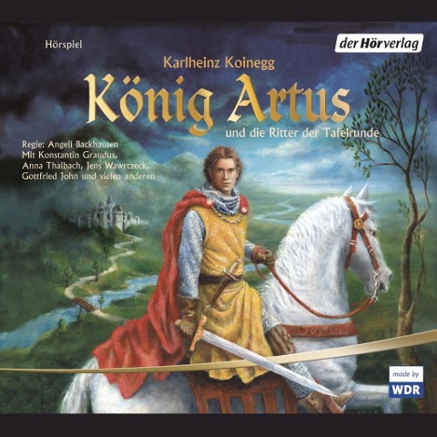 König Artus und die Ritter der Tafelrunde - Karlheinz Koinegg