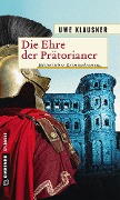 Cover-Bild zum Titel 'Die Ehre der Prätorianer' von 'Uwe Klausner'