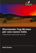 Cover-Bild zum Titel 'Movimento Yug-Nirman per una nuova India' von 'Alok Kumar'