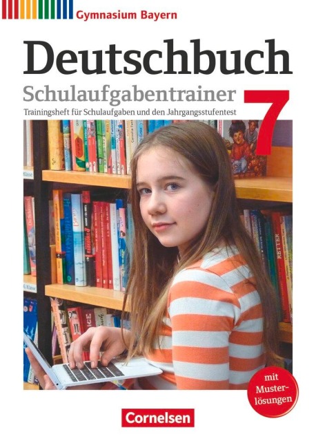 Deutschbuch Gymnasium 7. Jahrgangsstufe - Bayern - Schulaufgabentrainer mit Lösungen - Bärbel Kößler-Finkenzeller, Florian Schneider, Michaela Thurner-Uhle, Konrad Wieland