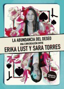 La abundancia del deseo - Sara Torres, Erika Lust