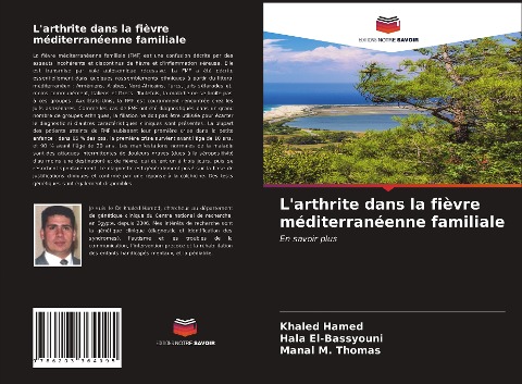 L'arthrite dans la fièvre méditerranéenne familiale - Khaled Hamed, Hala El-Bassyouni, Manal M. Thomas