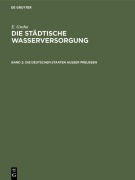 Cover-Bild zum Titel 'Die städtische Wasserversorgung im Deutschen Reiche, sowie in einigen Nachbarländern, Band. 2: Die Deutschen Staaten ausser Preussen' von 'E. Grahn'