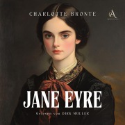 Cover-Bild zum Titel 'Jane Eyre - Hörbuch Klassiker' von 'Charlotte Brontë, Hörbuch Klassiker'