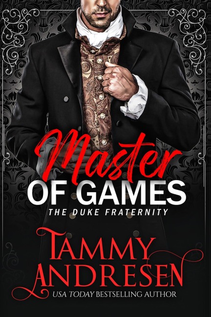 Master of Games (The Duke Fraternity, #3) - Tammy Andresen