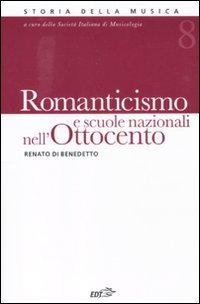 Romanticismo e scuole nazionali nell'Ottocento - Renato Di Benedetto