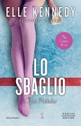 Cover-Bild zum Titel 'Lo sbaglio. The mistake' von 'Elle Kennedy'