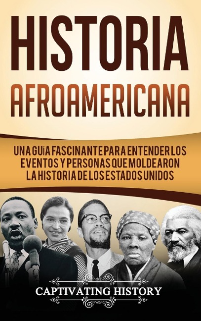 Historia Afroamericana - Captivating History