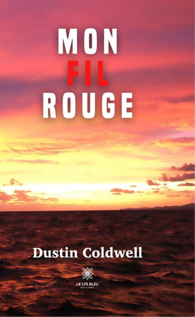 Mon fil rouge - Dustin Coldwell