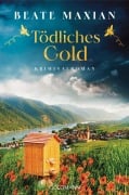 Cover-Bild zum Titel 'Tödliches Gold' von 'Beate Maxian'