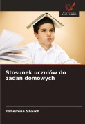 Cover-Bild zum Titel 'Stosunek uczniów do zada¿ domowych' von 'Tahemina Shaikh'