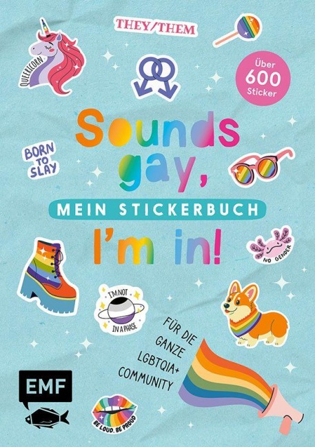 Sounds gay, I'm in! - Mein Stickerbuch: Für die ganze LGBTQIA+ Community - 