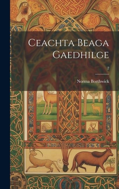 Ceachta Beaga Gaedhilge; 2 - Norma Borthwick