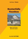 Cover-Bild zum Titel 'Kostenfalle Hausbau' von 'Hubertus Kuhlmey, Wolf Thieme'