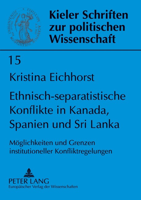 Ethnisch-separatistische Konflikte in Kanada, Spanien und Sri Lanka - Kristina Eichhorst
