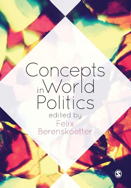 Concepts in World Politics - Felix Berenskoetter