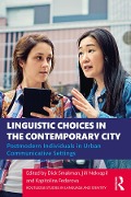 Cover-Bild zum Titel 'Linguistic Choices in the Contemporary City' von ''