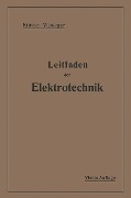 Kurzer Leitfaden der Elektrotechnik - Rudolf Krause