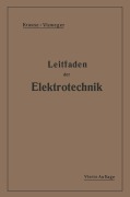 Kurzer Leitfaden der Elektrotechnik - Rudolf Krause