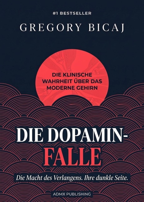 Die Dopamin-Falle - Gregory Bicaj