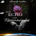 Cover-Bild zum Titel 'Das Echo des Rosenmordes' von 'Brigitte Kaindl'
