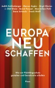 Cover-Bild zum Titel 'Europa neu schaffen' von 'Judith Kohlenberger, Birgit Glorius, Maximilian Pichl, Frank Wolff, Dana Schmalz'