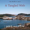 Cover-Bild zum Titel 'A Tangled Web' von 'Mike Martin'