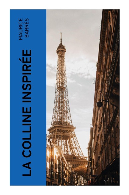 La colline inspirée - Maurice Barrès