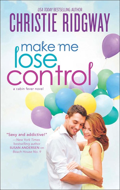 Make Me Lose Control - Christie Ridgway