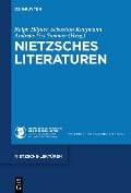 Nietzsches Literaturen - 